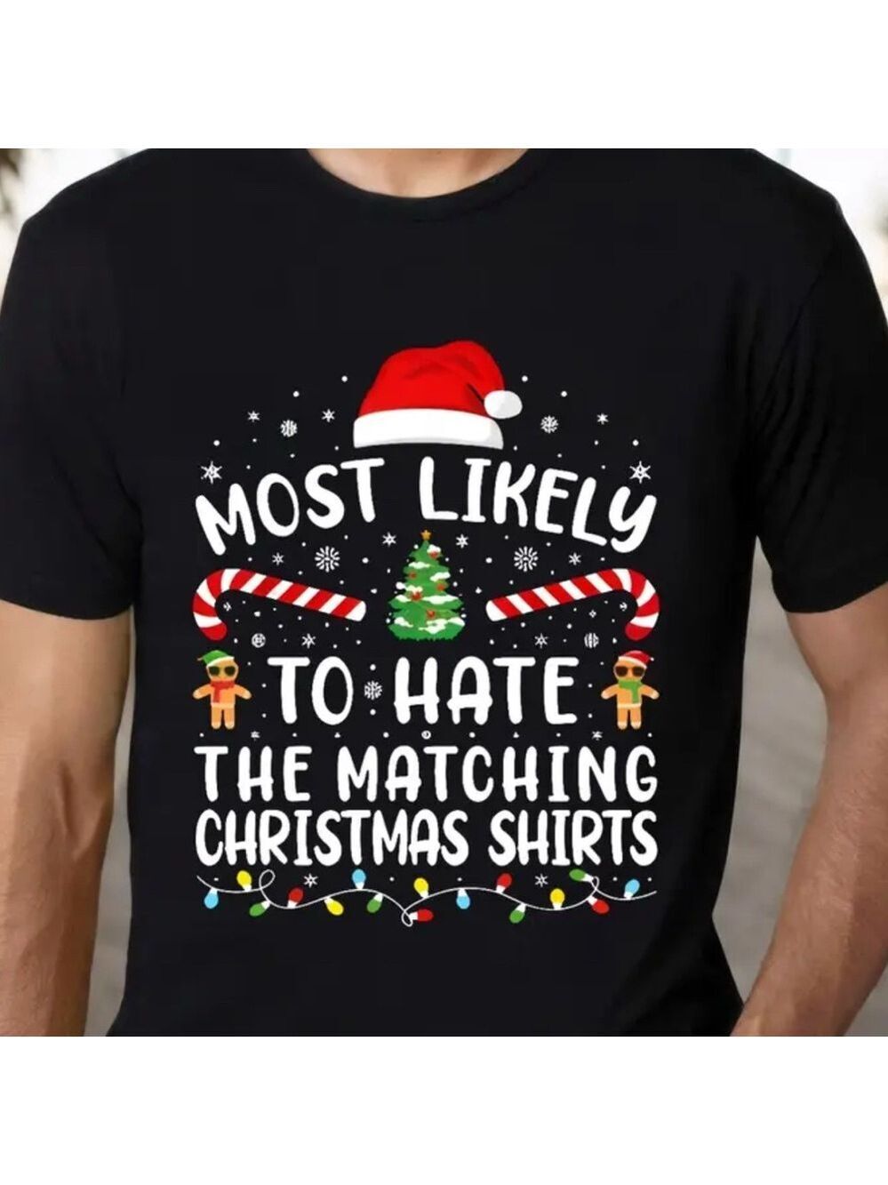 Most Likely to Hate Matching Christmas Shirts" Print, Short Sleeve Sz XL